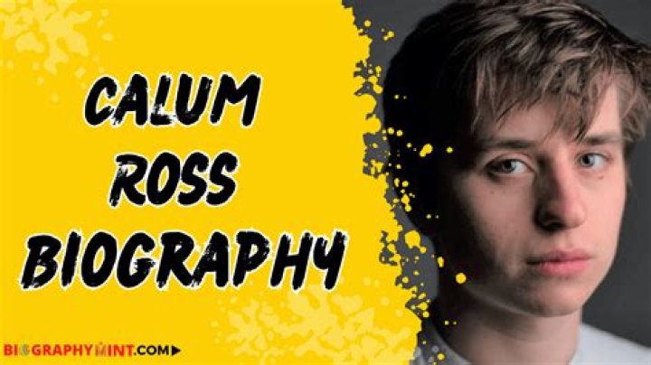 
Calum Ross- Wiki, Age, Height, Net Worth, Girlfriend, Ethnicity	