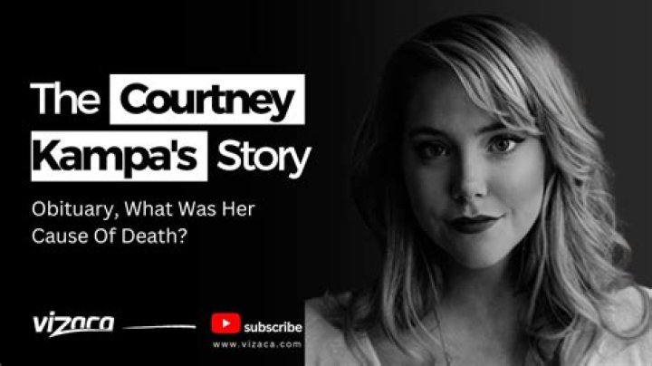 
Courtney Kampa Passed Away In A Car Accident	