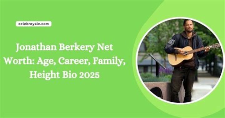 
Jonathan Berkery- Wiki, Age, Height, Net Worth, Girlfriend, Ethnicity	