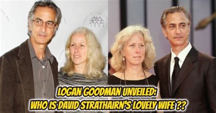 Logan Goodman- All About Wife Of David Strathairn