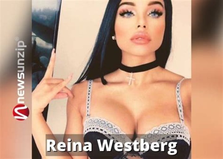 Reina Westberg- Wiki, Age, Boyfriend, Net Worth, Height, Career